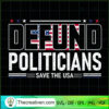 Defund Politicians Save The USA SVG, Police SVG, USA Flag SVG