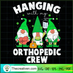 Hanging With My Orthopedic Crew SVG Cut File for Cricut & Silhouette