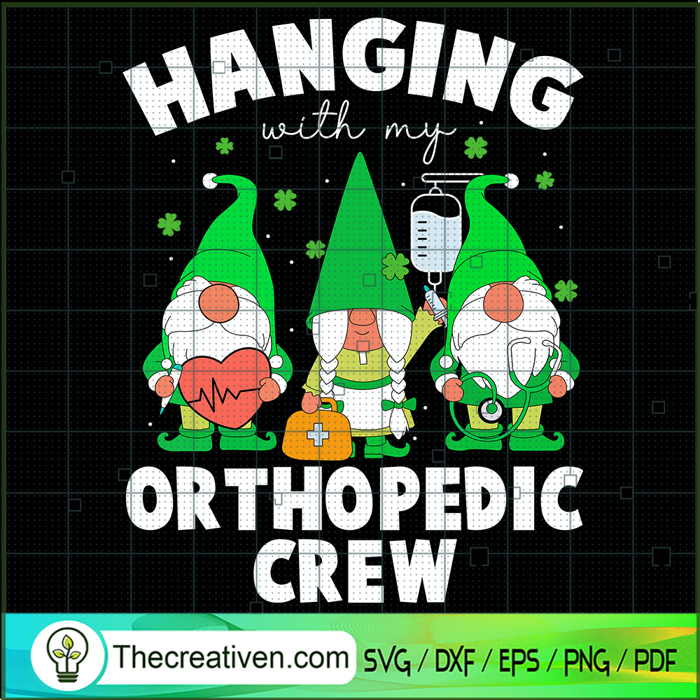 Hanging With My Orthopedic Crew SVG Cut File for Cricut & Silhouette 1 Hanging With My Orthopedic Crew SVG Cut File for Cricut & Silhouette