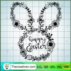 Floral Happy Easter SVG, Wild Flower SVG, Floral Bunny SVG