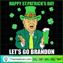 Happy St.Patrick's Day Trump Beer SVG Cut File for Cricut & Silhouette