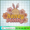 Honey Bunny SVG, Happy Easter Day SVG, Funny Bunny SVG