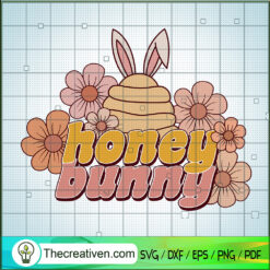 Honey Bunny SVG, Happy Easter Day SVG, Funny Bunny SVG