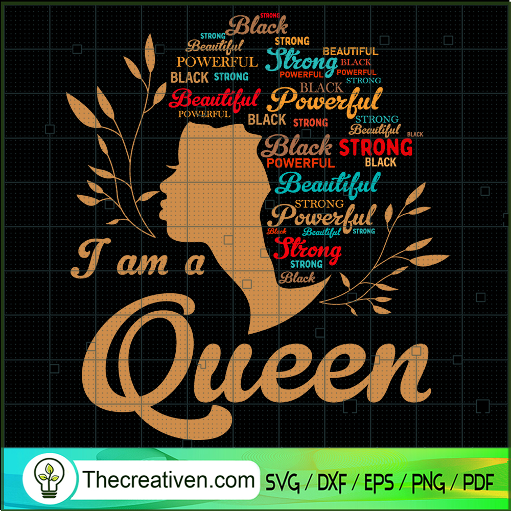 I Am The Strong African Queen SVG, Black Queen SVG, Black History SVG 1 I Am The Strong African Queen SVG, Black Queen SVG, Black History SVG