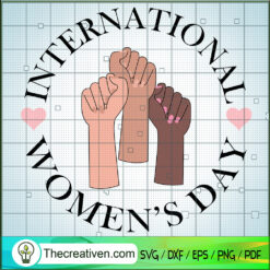 International Women's Day SVG, Happy Women's Day SVG, Mother's Day SVG