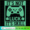 Its not luck its skill copy