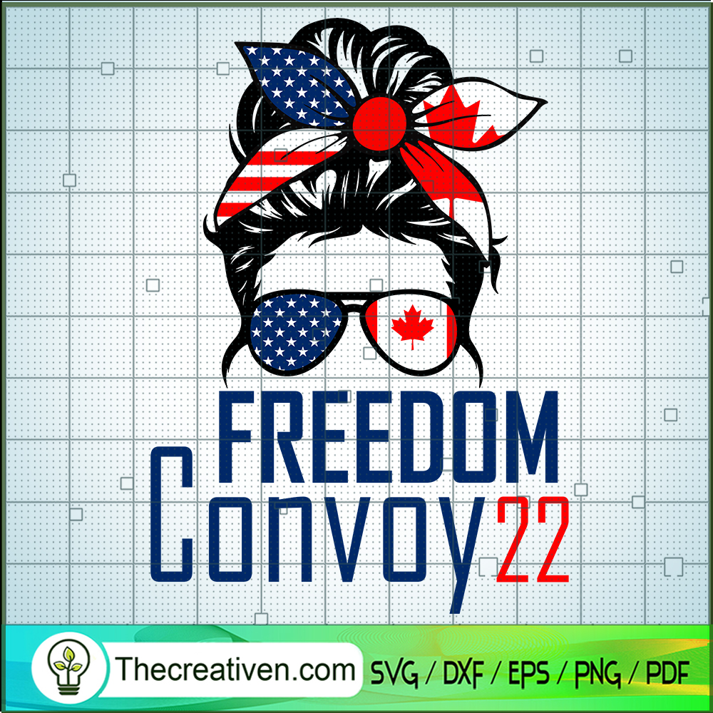 Messy Bun Freedom Convoy 2022 SVG Cut File for Cricut & Silhouette 1 Messy Bun Freedom Convoy 2022 SVG Cut File for Cricut & Silhouette