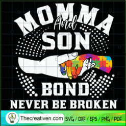 Momma And Son Bond Never Be  SVG Cut File for Cricut