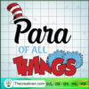 Para Of All Things SVG, Dr.Seuss SVG, Little Miss Thing SVG