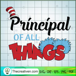 Principal Of All Things SVG, Reading Festival SVG, Dr.Seuss SVG