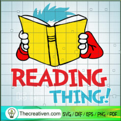 Reading Is My Thing SVG, Dr.Seuss SVG, Reader SVG