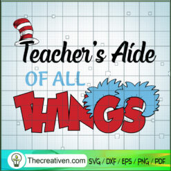 Teacher's Aide Of All Things SVG Cut File for Cricut & Silhouette