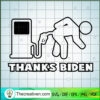 Thanks Biden SVG, Biden Make Gas Price High SVG, Let's Go Brandon SVG