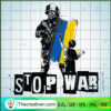 Stop War SVG, Not War SVG, Ukraine Flag SVG 3 uk 007 copy