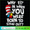 Why Fit In When You Were Born To Stand Out Autism copy