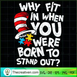 Why Fit In When Were Born To SVG Cut File for Cricut