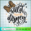 Wild About Disney SVG, Animal Kingdom SVG, Walt Disney SVG