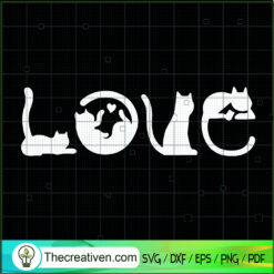 Love Cat SVG, Cat SVG, Cat Lover SVG