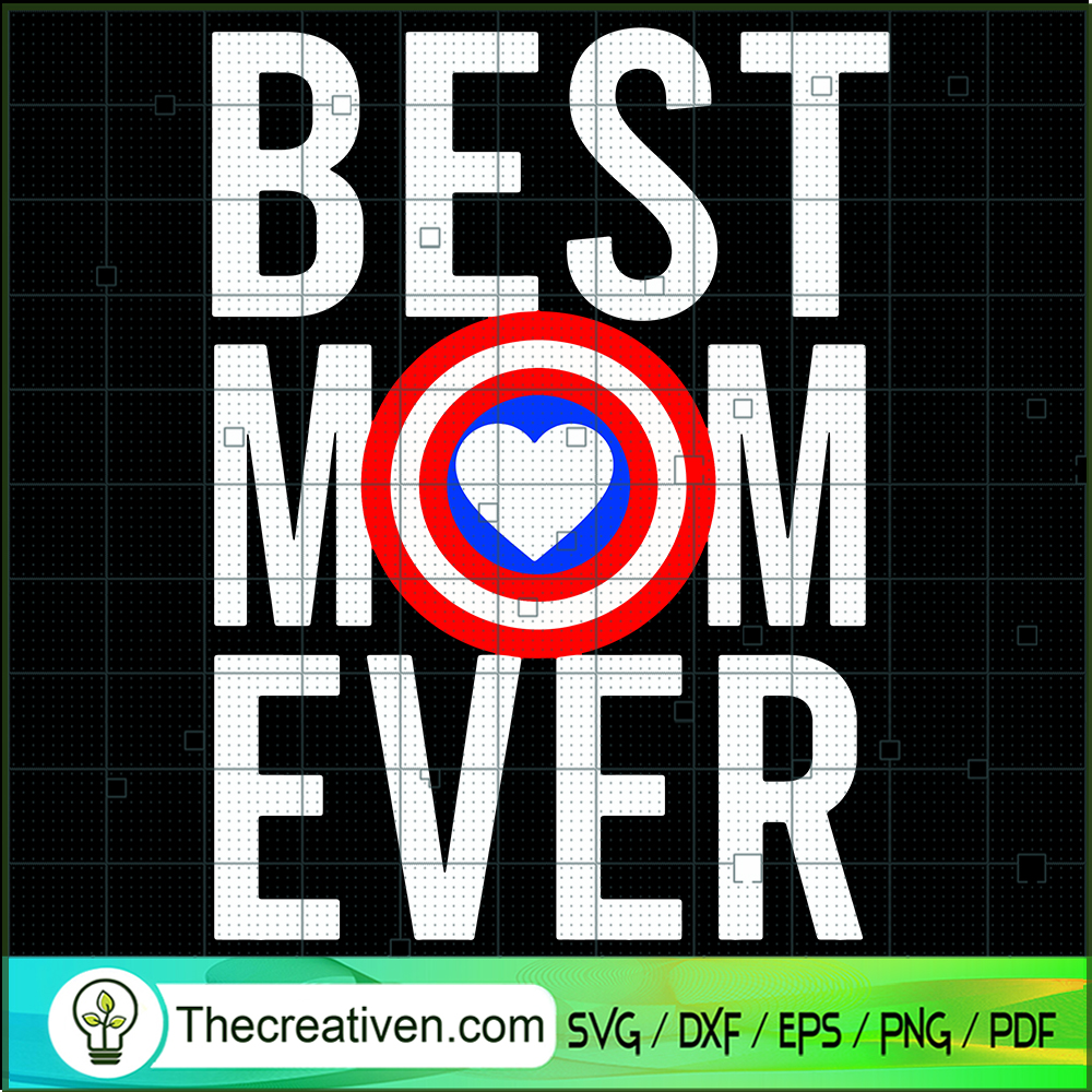 Best Mom Ever SVG, Happy Mothers Day SVG, Best Mom SVG 1 Best Mom Ever SVG, Happy Mothers Day SVG, Best Mom SVG