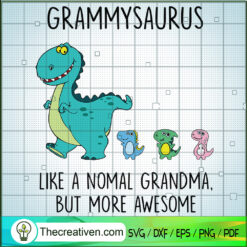 Grammysaurus Like A Normal G SVG Cut File for Cricut