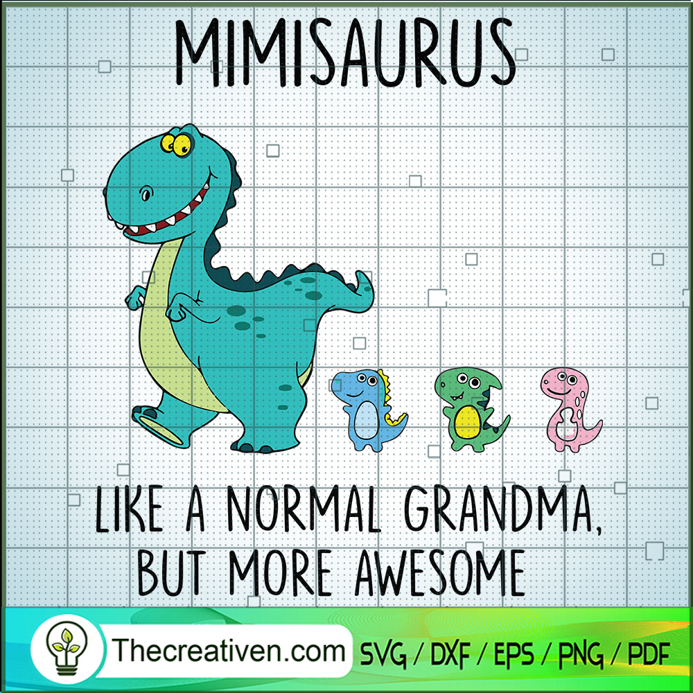 Mimisaurus Like A Normal Gra SVG Cut File for Cricut 1 Mimisaurus Like A Normal Gra SVG Cut File for Cricut