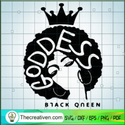 Goddess Black Queen SVG, Black Queen SVG, Black Lives Matter SVG