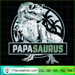 Papa Saurus SVG, Happy Fathers Day SVG, Papa SVG
