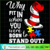 Why Fit In When You Were Born To Stand SVG Cut File fo Design 92026 3 Untitled 52 copy 1