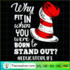 Why Fit In When You Were Born To Stand SVG Cut File fo Design 92028 2 Untitled 54 copy 2