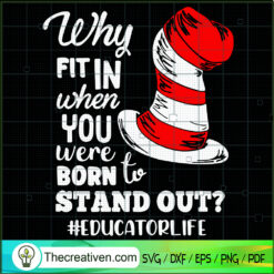 Why Fit In When You Were Born To Stand SVG Cut File fo Design 92028