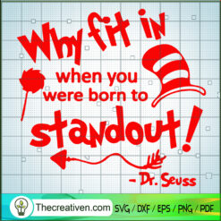 Why Fit In When You Were Born To Stand SVG Cut File fo Design 92047