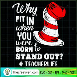 Why Fit In When You Were Born To Stand SVG Cut File fo Design 92050