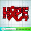 Hope Heart Heath Awareness SVG, Heart Disease SVG, Hope For A Cure SVG 2 Untitled 67 copy 2