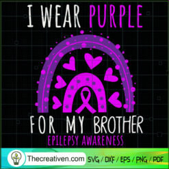 I Wear Purple For My Brother SVG Cut File for Cricut