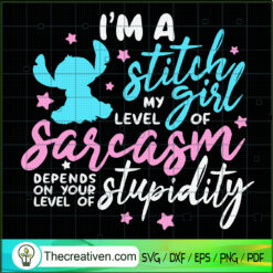 I'm a Stitch Girl My Level O SVG Cut File for Cricut