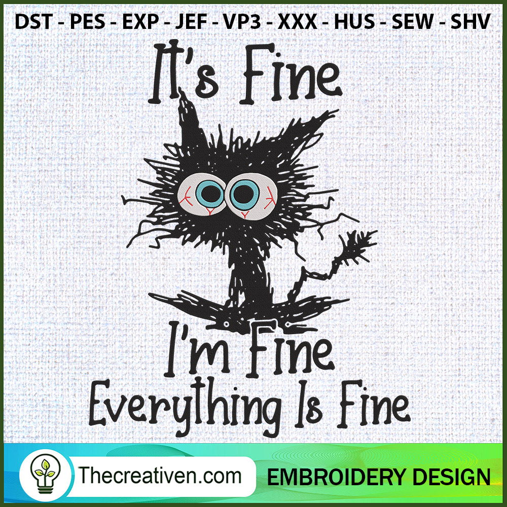 It’s Fine I’m Fine Everythin Embroidery Design 1 It’s Fine I’m Fine Everythin Embroidery Design