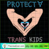 Protect Trans Kids SVG, Love SVG, LGBT Gat Pride SVG