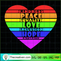 Kindness Peace Equality Love SVG Cut File for Cricut
