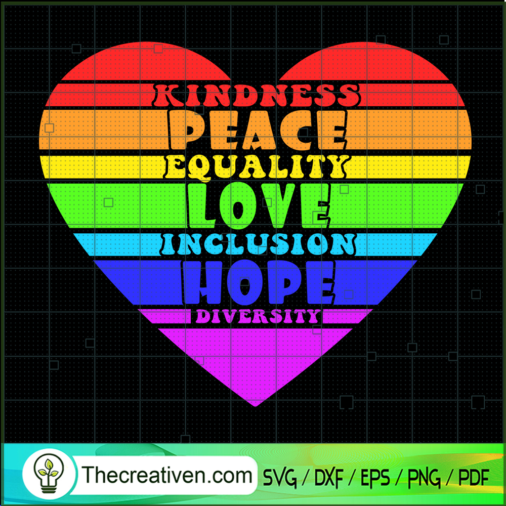 Kindness Peace Equality Love SVG Cut File for Cricut 1 Kindness Peace Equality Love SVG Cut File for Cricut