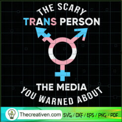 The Scary Trans Person The M SVG Cut File for Cricut