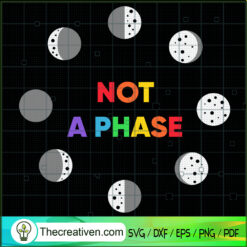 Not a Phase SVG, LGBT SVG, Sun And Moon SVG