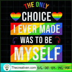 The Only Choice I Ever Made  SVG Cut File for Cricut