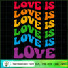 Love Is Love SVG, LGBT Words SVG, Rainbow Color SVG 2 22 0326 LGBT 2 Liltwas 05 copy