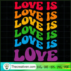 Love Is Love SVG, LGBT Words SVG, Rainbow Color SVG