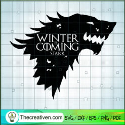 Winter Is Coming Stark SVG, Game Of Thrones SVG, Dragon Logo SVG