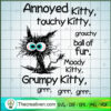 Annoyed Kitty Touchy Kitty G SVG Cut File for Cricut 2 Annoyed Kitty Touchy Kitty copy
