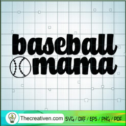 Baseball Mama SVG, Baseball Mom SVG, Mother's Day SVG