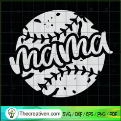 Mama Baseball SVG, Baseball Mom SVG, Mother's Day SVG