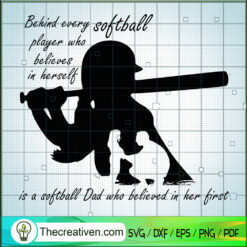 Behind Every Solfball Player Who Belie SVG Cut File fo Design 93808