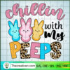 Chillin With My Peeps SVG, Bunny Easter Day SVG, Quotes SVG